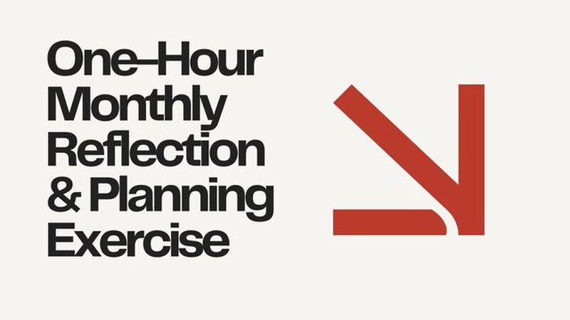 One-Hour Monthly Reflection & Planning Exercise